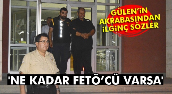 'FETÖ'nün Allah cezasını versin'
