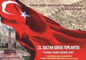 21.Sultan Sekisi'nin teması: ‘Yanık Dere Şehitleri'