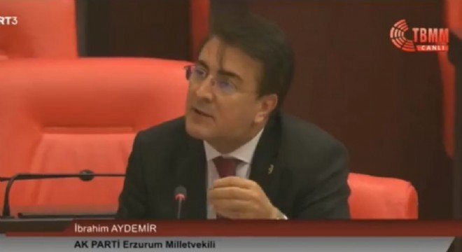 Aydemir İspir'i TBMM gündemine taşıdı