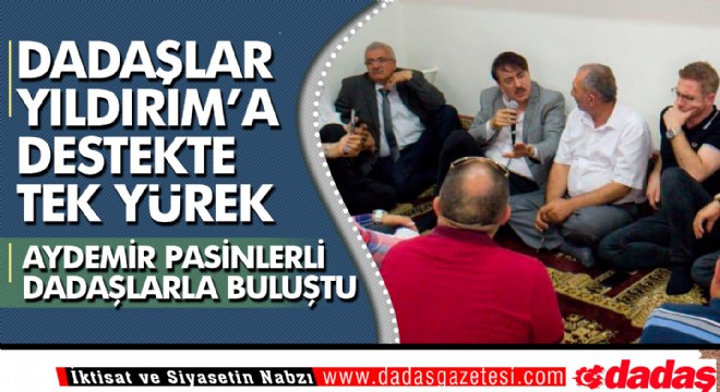 Aydemir: ‘Dadaşlar Yıldırım'a destekte tek yürek'