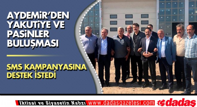 Aydemir'den Yakutiye ve Pasinler buluşması