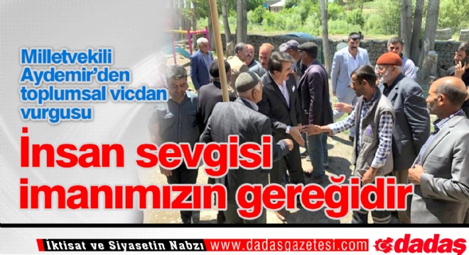 Aydemir'den toplumsal vicdan vurgusu