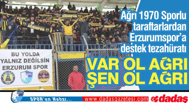 Ağrı'dan Erzurumspor'a destek