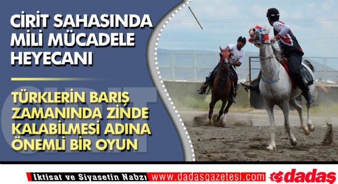 Cirit sahasında Milli Mücadele Ruhu