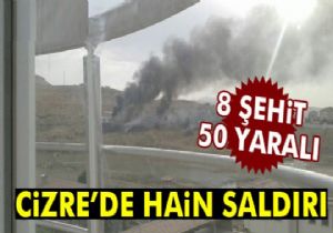 Cizre'de patlama: 8 şehit, 50 yaralı