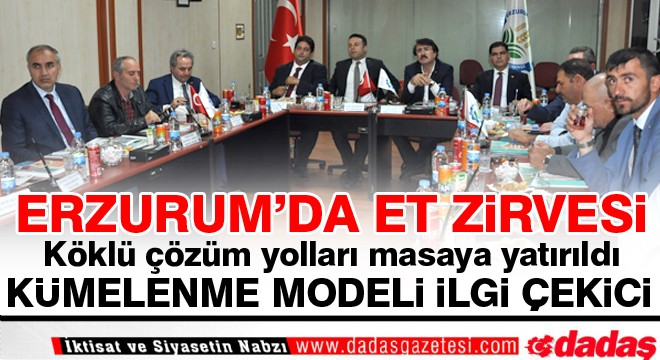Erzurum'da ''Et'' zirvesi
