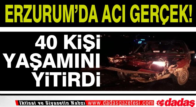 Erzurum'da acı gerçek!