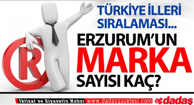 Erzurum'un Kaç Markası Var?