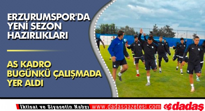 Erzurumspor'da yeni sezon hazırlıkları