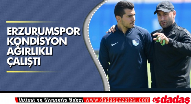 Erzurumspor'da yeni sezon hazırlıkları