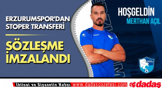Erzurumspor'dan stoper transferi