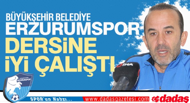 Erzurumspor dersine iyi çalıştı
