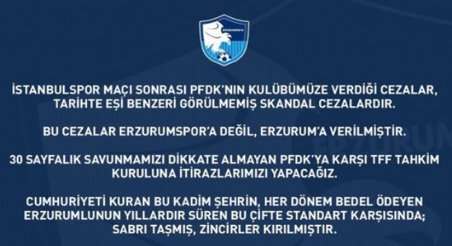 Erzurumspor: ‘Bu cezalar Erzurum'a verilmiştir'