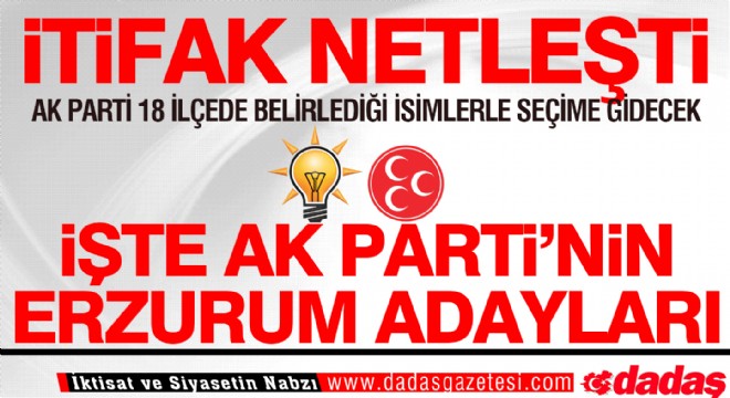 Erzurum'da İttifak Netleşti…