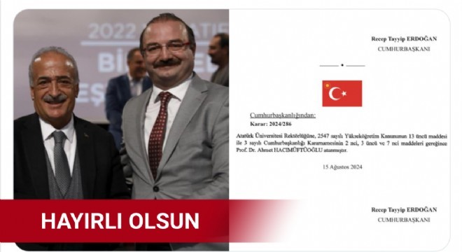 Hacımüftüoğlu Atatürk Üniversitesine ve Erzurum'a hayırlı olsun