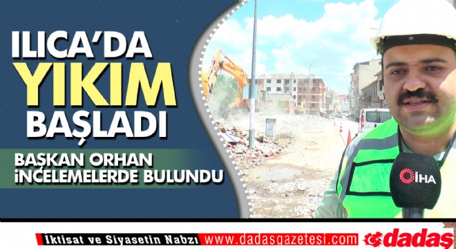 Ilıca'da Yıkım Başladı