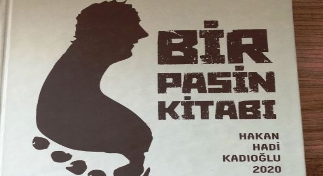 Kadıoğlu'nun ‘Bir Pasin Kitabı' çıktı