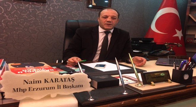 Karataş: Erzurum'a Hayırlı Olsun