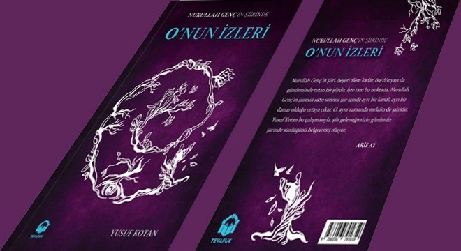 Kotan'dan “Nurullah Genç'in Şiirlerinde O'nun İzleri”