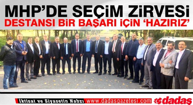 MHP'de Yerel Seçim zirvesi
