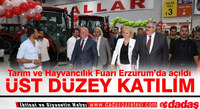 Tarım ve Hayvancılık Fuarı Erzurum'da açıldı