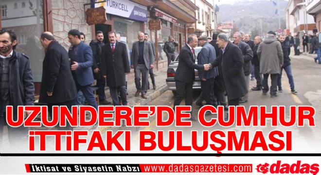 Uzundere'de Cumhur İttifakı buluşması