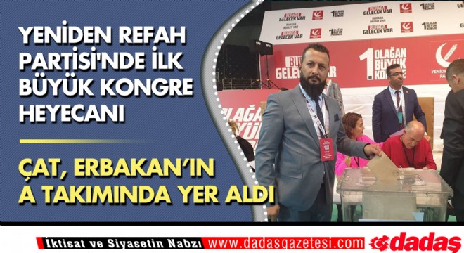 Çat, Erbakan'ın A Takımında Yer Aldı