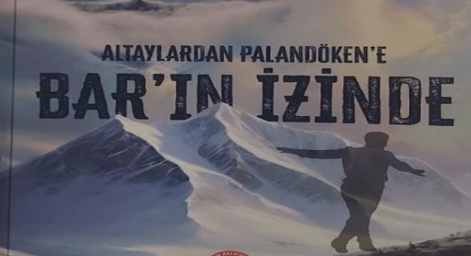 Çağlar'dan ‘Altay'lardan Palandöken'e Bar'ın İzinde'
