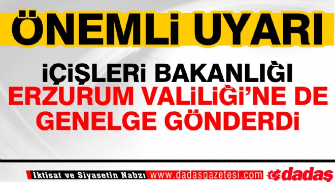 İçişleri Bakanlığı yaylacıları uyardı