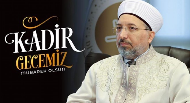 'Kadir Gecesi Mübarek Olsun'