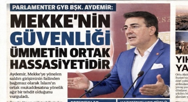 Aydemir: Mekke'nin güvenliği İslam âleminin ortak meselesi