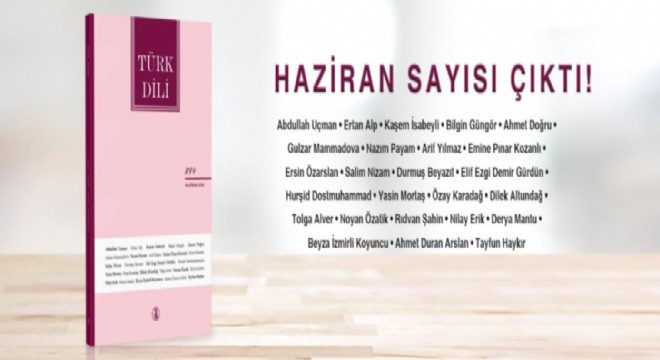 Türk Dili'nin Haziran sayısı yayımlandı
